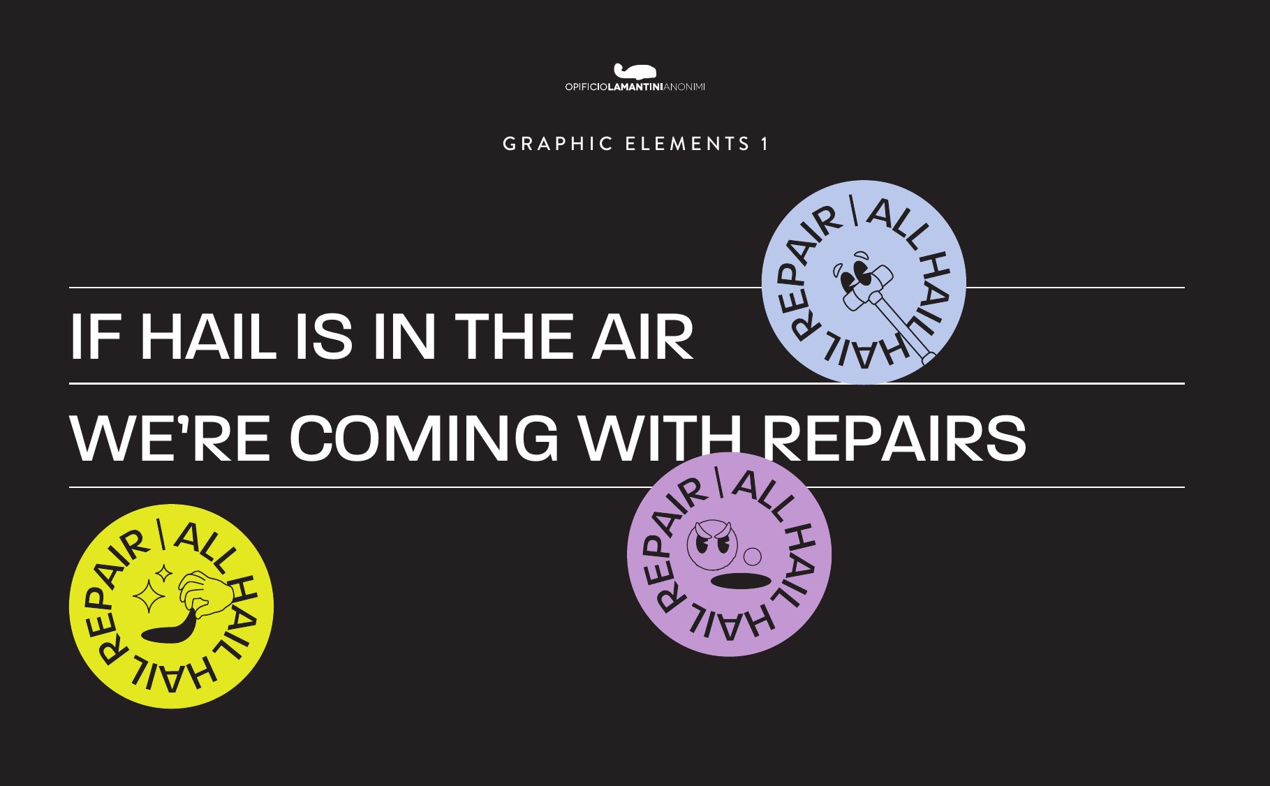 Elementi grafici: il payoff If hail is in the air con bollini adesivi