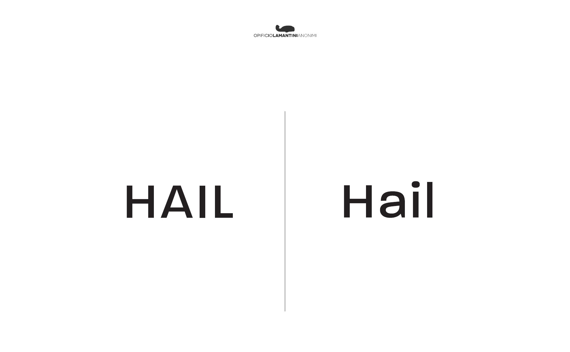 Studio di lettering: HAIL in maiuscolo e Hail in minuscolo a confronto