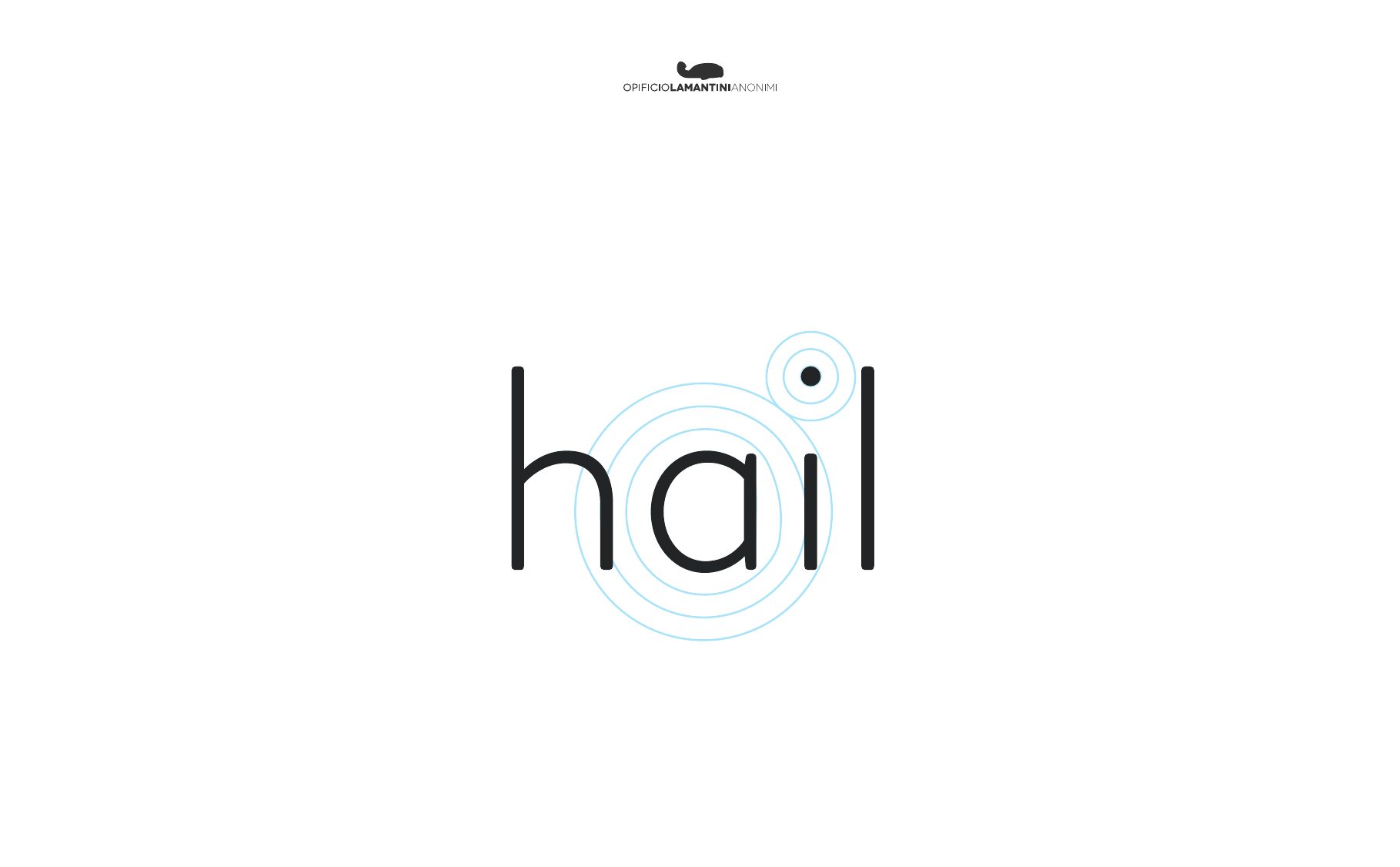 Studio di lettering: hail sottile con un cerchio che si propaga dalla i