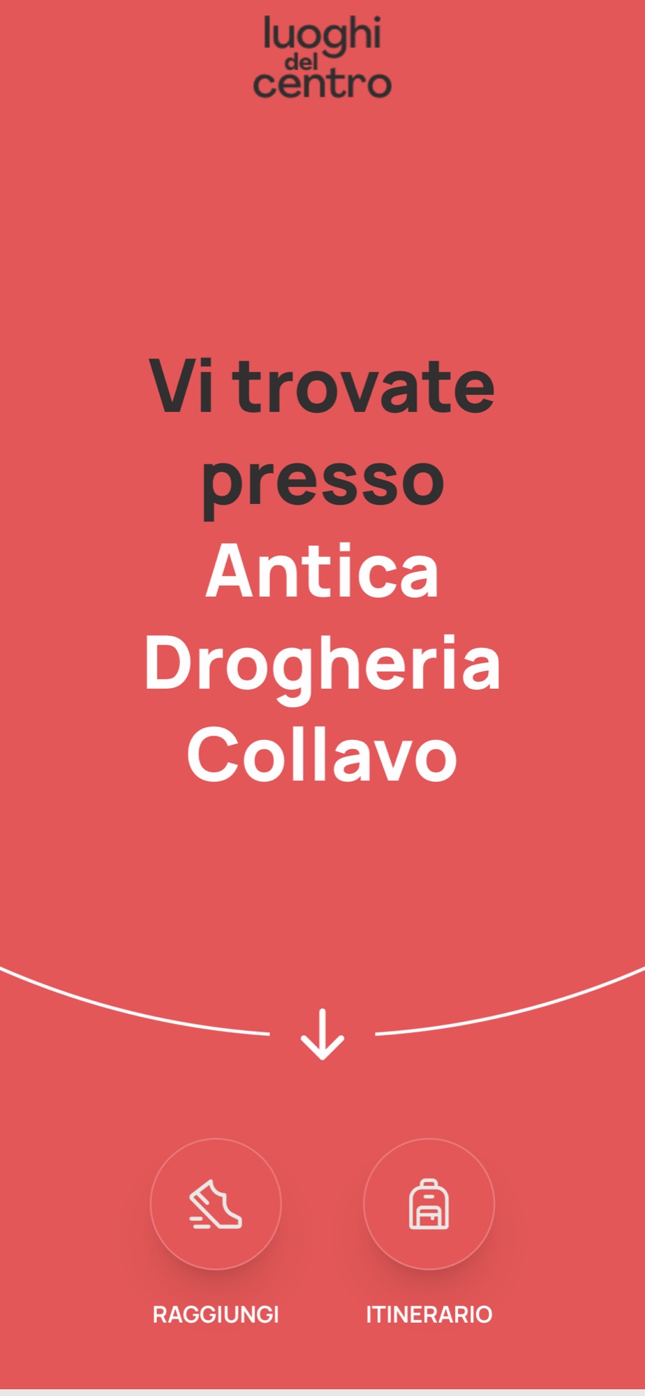 La schermata che si apre dopo la scansione: vi trovate presso Antica Drogheria Collavo