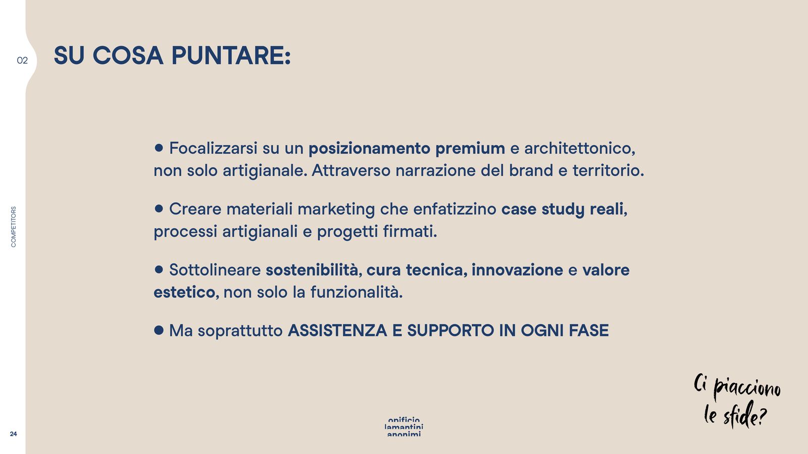 Slide su cosa puntare: posizionamento, casi studio reali, sostenibilità, assistenza in ogni fase