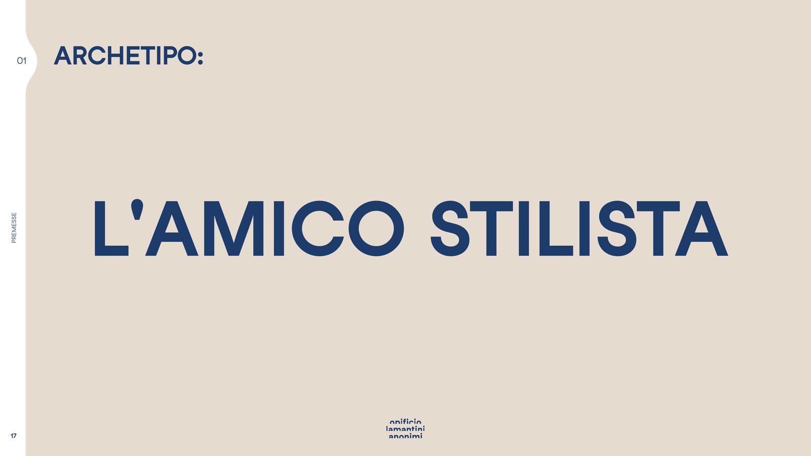 Slide con l’archetipo scelto: l’amico stilista