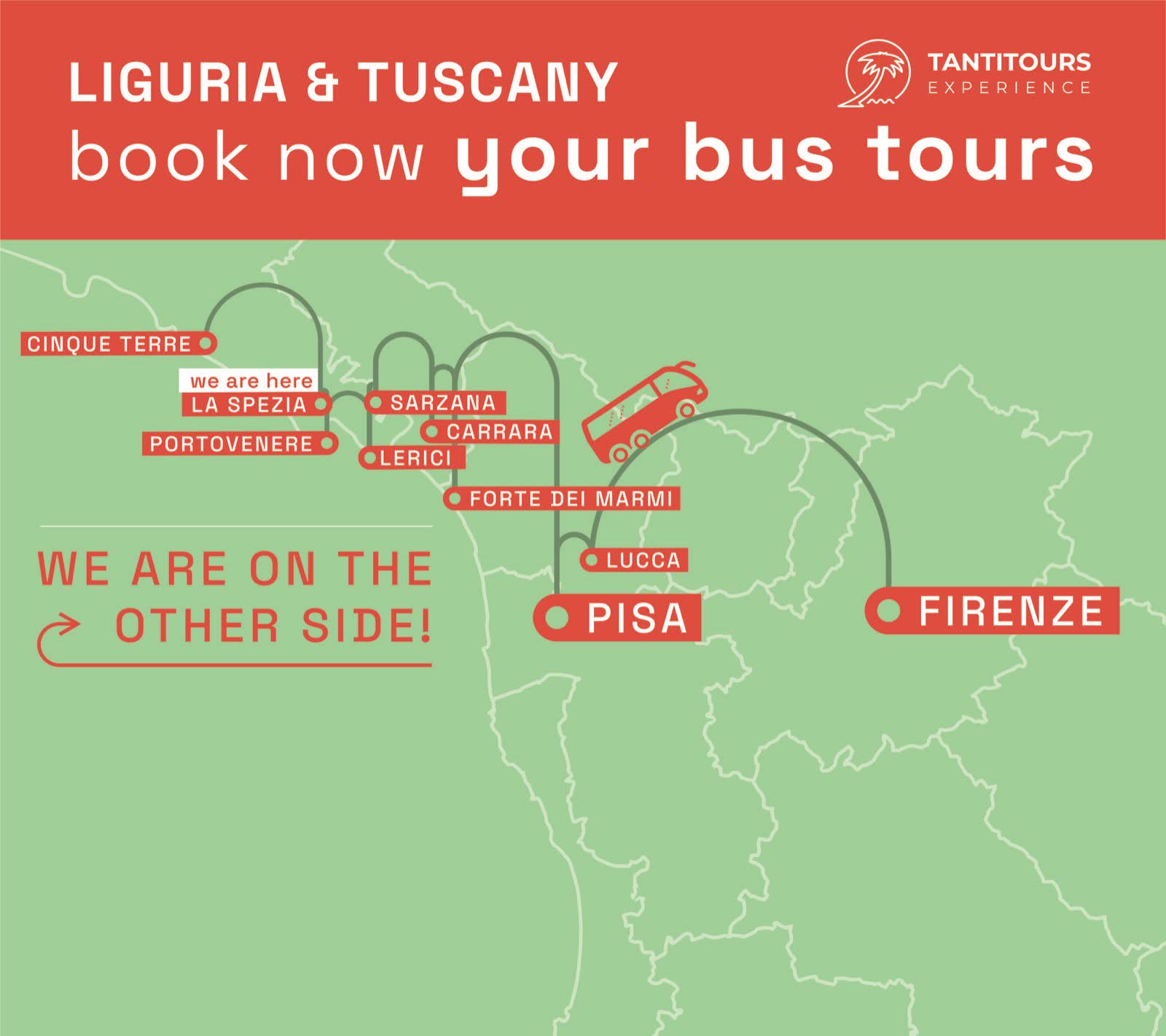 Vetrofania frontale: book now your bus tours, la mappa con we are here sulla Spezia e la scritta we are on the other side