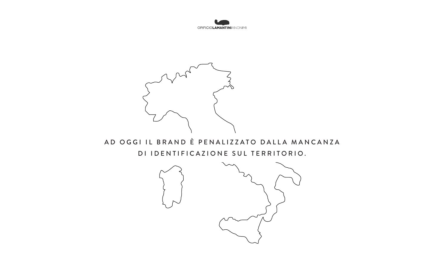 Slide dell’analisi: ad oggi il brand è penalizzato dalla mancanza di identificazione sul territorio